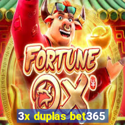 3x duplas bet365